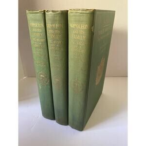 NAPOLEON AND HIS FAMILY: 3 Volume Set 1769-1809, 1809-1813, 1813-1821